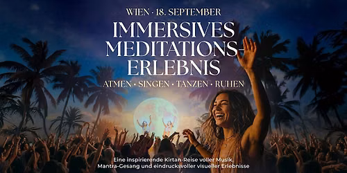 Immersive Meditation Experience \u2013 Vienna, September 18th