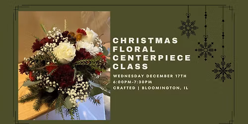Christmas Floral Centerpiece Class