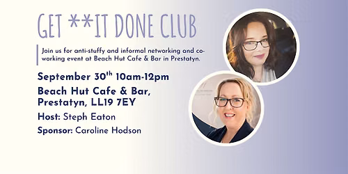 GET **IT DONE CLUB Prestatyn September
