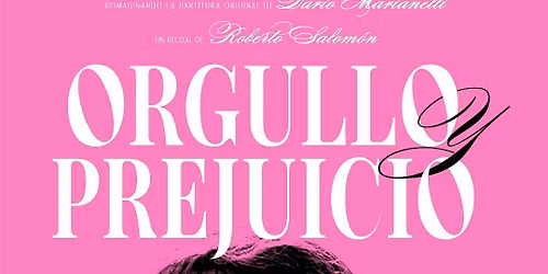 ORGULLO Y PREJUICIO | Recital de Piano