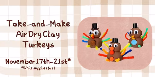 Take-and-Make Air Dry Clay Turkeys
