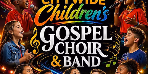 \ud83c\udf08\ud83d\udc9bCitywide Children's Gospel Choir ages 5 & up
