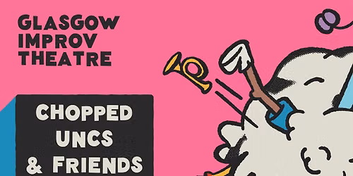 Chopped Uncs & Friends (Sep)