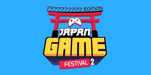 \ud83c\udfae JAPAN GAME FESTIVAL 2 \u2013 Le Festival Retrogaming, Arcade, Consoles & Jeux Vid\u00e9o 100 % JAP