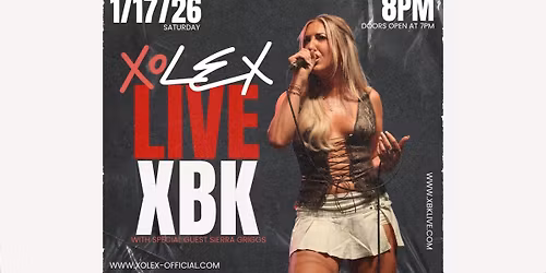 XOLEX w\/ Sierra Griggs