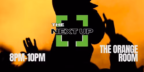 The Next Up Live - Last Selection Stage - Nov 2nd