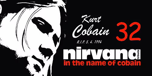 IN THE NAME OF COBAIN \u2013 NIRVANA TRIBUTE CZ