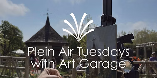 Plein Air Tuesdays with the Art Garage