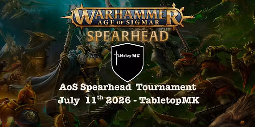 AoS Spearhead tournament - Saturday July 11th 2026