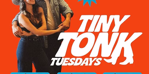 TINY TONK TUESDAY (FEATURING THE DIRTY DRUMMER BAND)