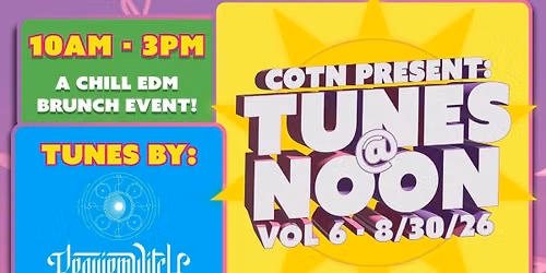 COTN Collective & SBMMF Present: TUNES @ NOON! VOL. 6