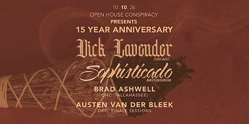 Open House Conspiracy 15 Year Anniversary with Vick Lavender (CHI)