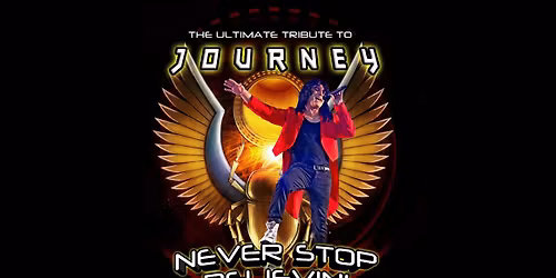 Tribute to Journey: Never Stop Believin'