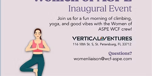 Inaugural Women of ASPE WCF: Climbing, Yoga, and Connection