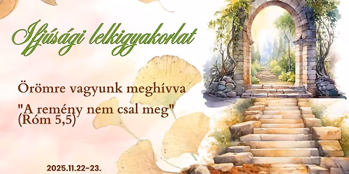 Ifj\u00fas\u00e1gi lelkigyakorlat 2025 