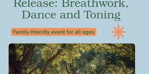 Breathwork, Dance and Toning: A Path to Deep Release