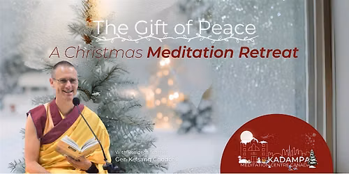 The Gift of Peace ~ A Christmas Meditation Retreat