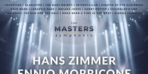 The Masters Symphonic: Hans Zimmer, Ennio Morricone, John Williams | \u0141\u00f3d\u017a