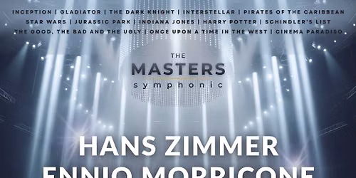 The Masters Symphonic: Hans Zimmer, Ennio Morricone, John Williams | \u0141\u00f3d\u017a