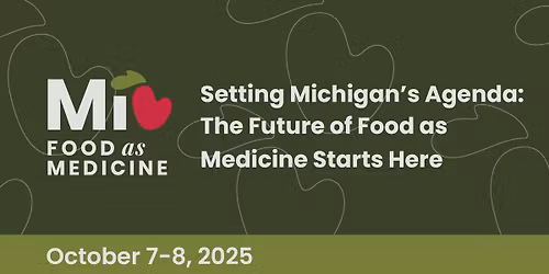 Michigan Food as Medicine Summit