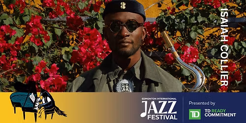 Isaiah Collier \u201cCollier Plays Coltrane\u201d JazzClub at Chateau Lacombe Edmonton International Jazz Fest