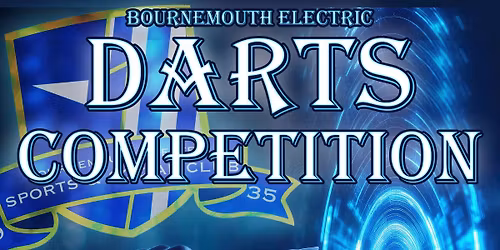 ELECTRIC SINGLES DART COMPETITION