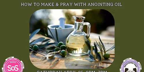 How to make and pray with anointing oil