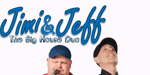 Sunday Afternoon Live Music Series \u2013 Big House Duo