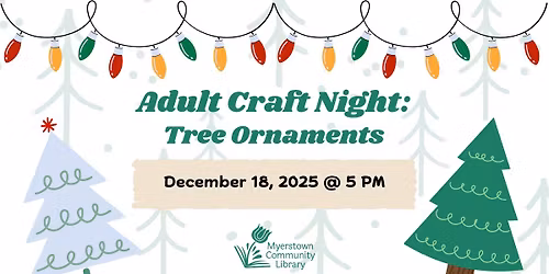 Adult Craft Night - Tree Ornaments