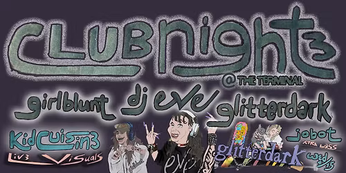 TAX DAY CLUBNIGHT: glitterdark \u2022 girlblunt \u2022 DJ Eve \u2022 Kid Cuisine (live visuals)
