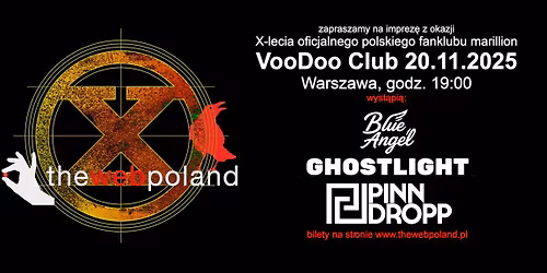 X-lecie The Web Poland - Pinn Dropp, Ghostlight, Blue Angel \/ Warszawa