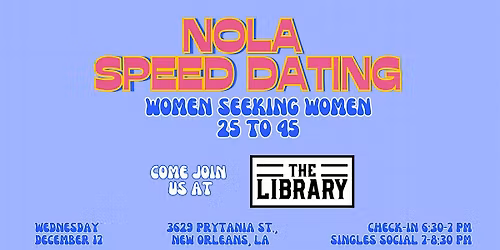 12\/17 - NOLA Speed Dating @ The Library