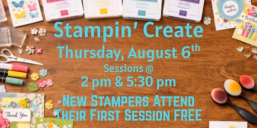 Stampin' Create August Afternoon Session