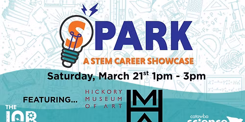SPARK: A STEM Career Showcase- Featuring Hickory Museum of Art