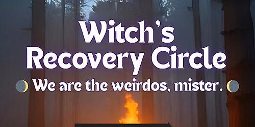 Copy of Friday Noon Witch's Recovery Circle