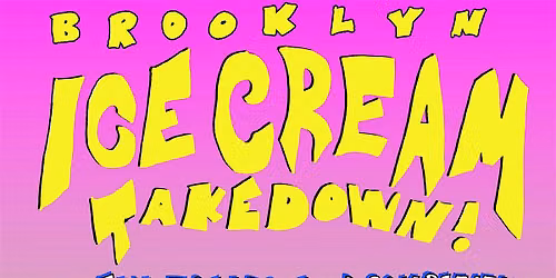 Brooklyn Ice Cream Takedown 2026