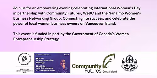 International Women's Day in partnership with Community Futures, WeBC and NWBN