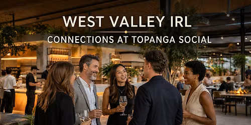 West Valley IRL: Curated Networking 10\/13