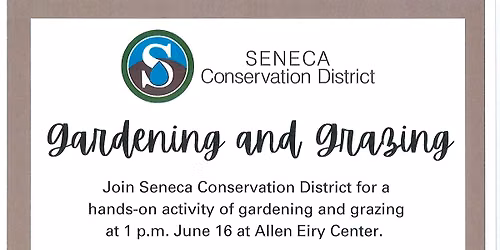 Gardening and Grazing - Seneca Conservation District
