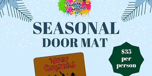 \ud83d\udd8c\ufe0f\u2728 Seasonal Doormat Workshop \u2728\ud83d\udd8c\ufe0f