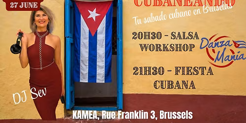 \ud83c\udde8\ud83c\uddfaCUBANEANDO\ud83c\udde8\ud83c\uddfa - Tu sabado cubano en Bruselas - Special guests DANZA MANIA