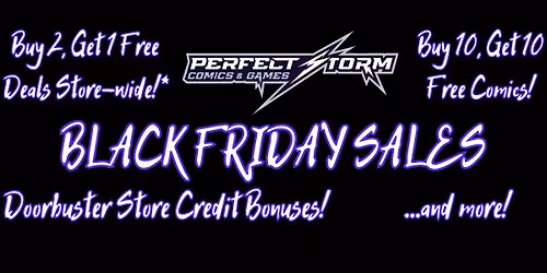 Perfect Storm Black Friday Sales!