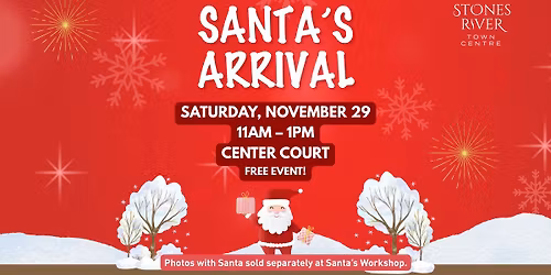 Santa's Arrival Event at Stones River Town Centre