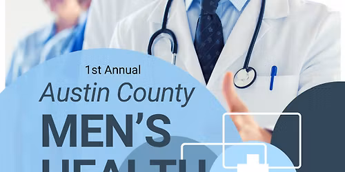 Austin County Men\u2019s Health Conference