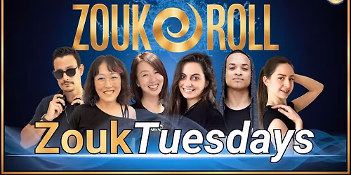 Zouk Roll Tuesdays