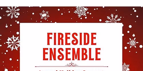 Fireside Ensemble Annual Holiday Concert, featuring Donald Zook & Sarah Troxler