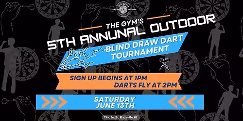 The Gym's 5th Annual Outdoor Dart Tournament 