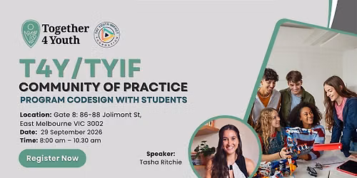 Accountability and co-design with young people (Melbourne) 29 Sep T4Y CoP