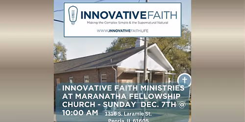 Innovative Faith at Maranatha Fellowship Church in Peoria