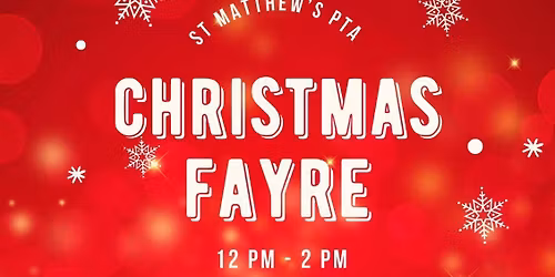 St Matthew's High Brooms PTA Christmas Fair